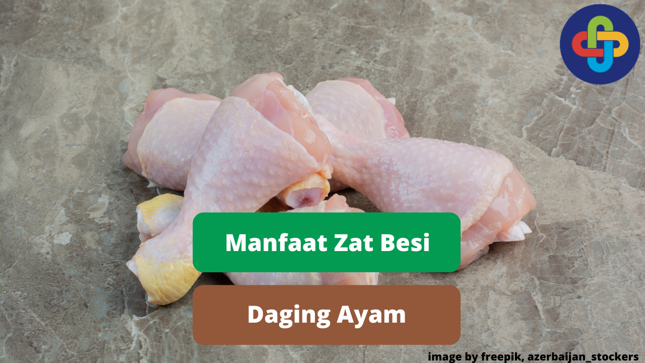 Berikut Ini Beberapa Manfaat Zat Besi Dalam Daging Ayam 